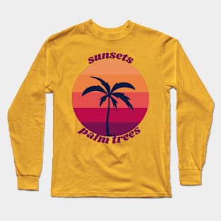 Sunsets and Palm Trees Long Sleeve T-Shirt